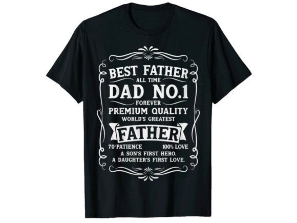 Best Dad Ever Father’s Day T-Shirt Graphics