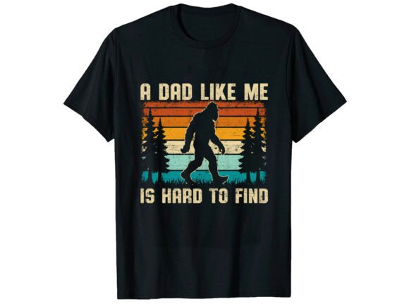 Bigfoot Dad Father’s Day T-Shirt Graphics
