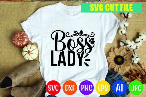 Boss Lady Graphics for Bold T-Shirt Designs