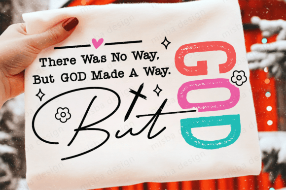 But God PNG SVG, Faith Shirt Graphics
