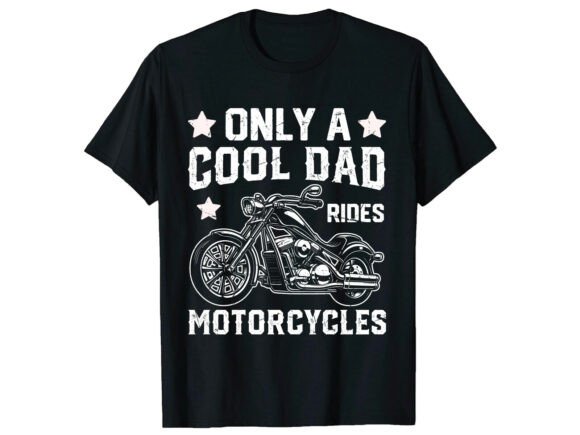 Cool Dad Motorcycle Father’s Day T-Shirt Graphics