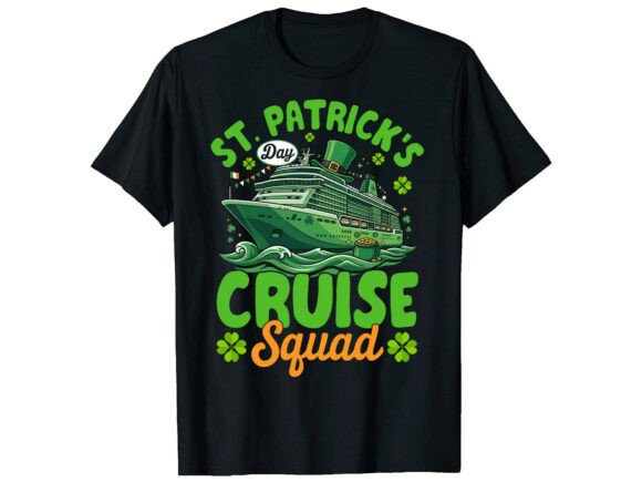 Cruise Squad St Patrick’s T-Shirt Graphics