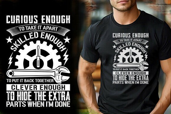 Curious Enough to Take It Apart: Graphics & T-Shirt Designs