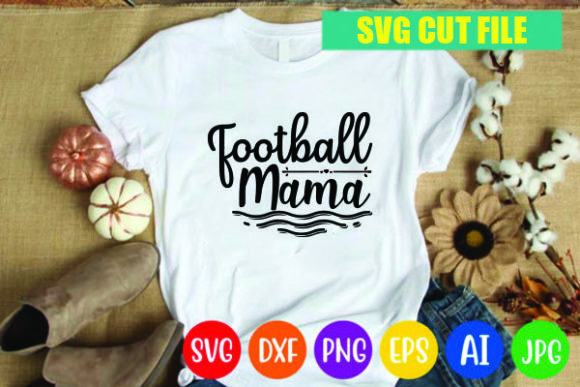 Football Mama Graphics for T-Shirt Designs