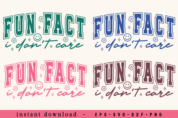 Fun Fact I Don’t Care Sarcasm PNG SVG