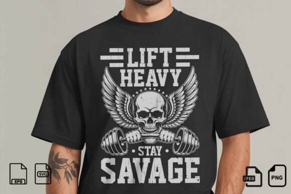 Lift Heavy Stay Savage Skull Design Graphics