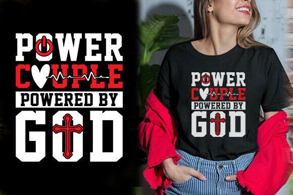 POWER COUPLE POWERED by GOD TSHIRT DESIG Graphics